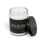 Shill Me Baby One More Time Crypto Soy Candle 9oz - front label view