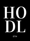 HODL ETH Ethereum Crypto Poster Unframed - black version