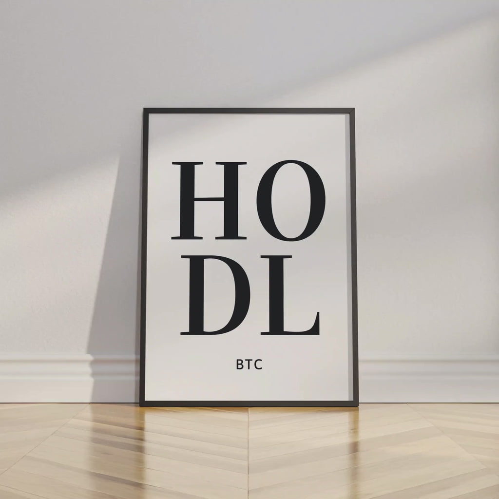 HODL BTC Bitcoin Poster - Unframed