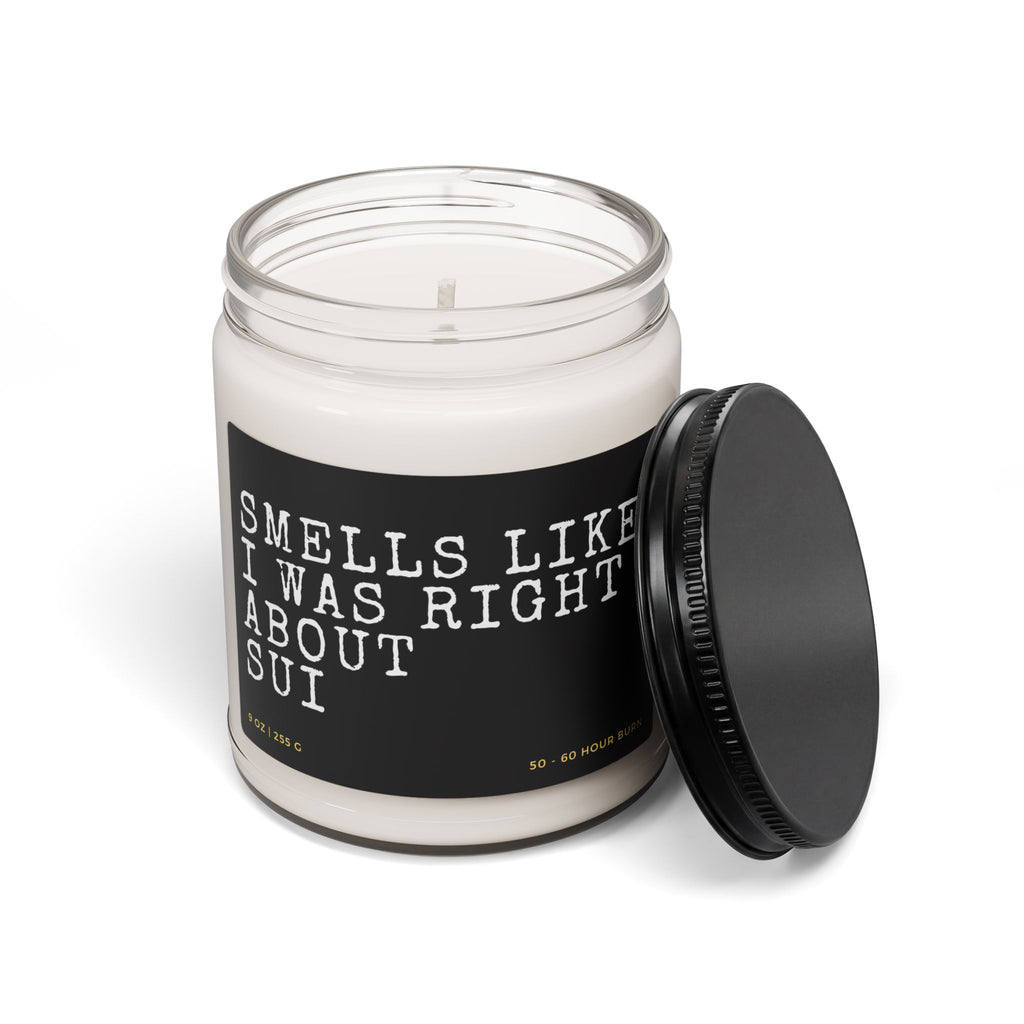 Smells Like I Was Right About Sui SUI Crypto Candle 9oz - front label view